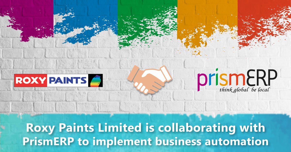 Roxy Paints to transform business through prismERP Divine IT Limited